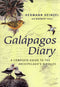 Galápagos Diary A Complete Guide to the Archipelago's Birdlife - Heinzel,H. 2000