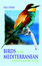 Birds of the Mediterranean A Photographic Guide -  Paul Sterry 2004