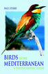 Birds of the Mediterranean A Photographic Guide -  Paul Sterry 2004