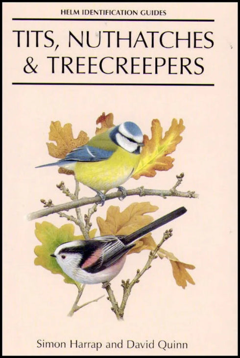 Tits, Nuthatches & Treecreepers - Harrap.S. 1995