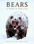 Bears A Year in the Life - Breiter.M. 2007