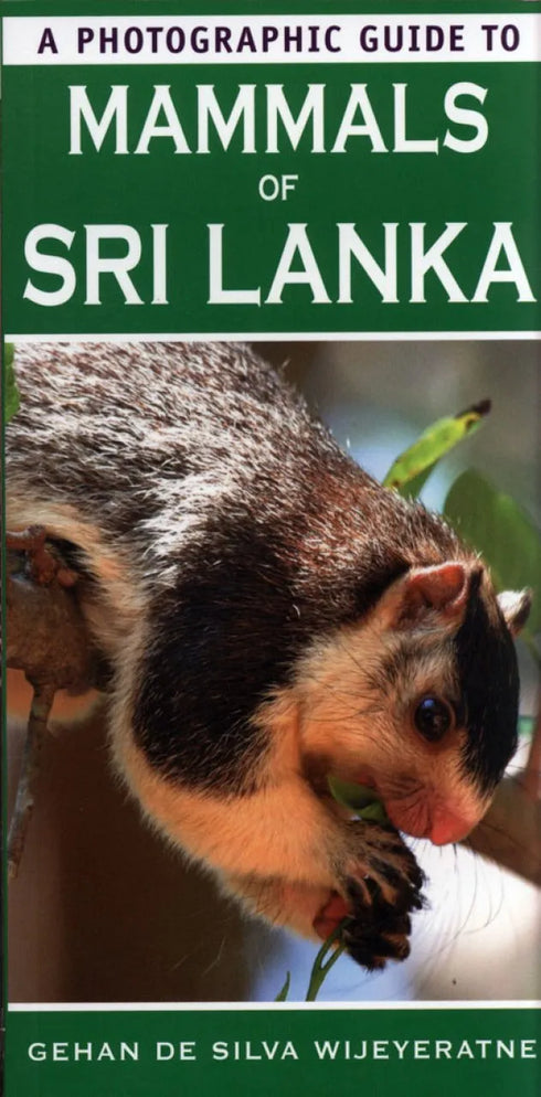 A Photographic Guide to Mammals of Sri Lanka - Wijeyeratne 2008