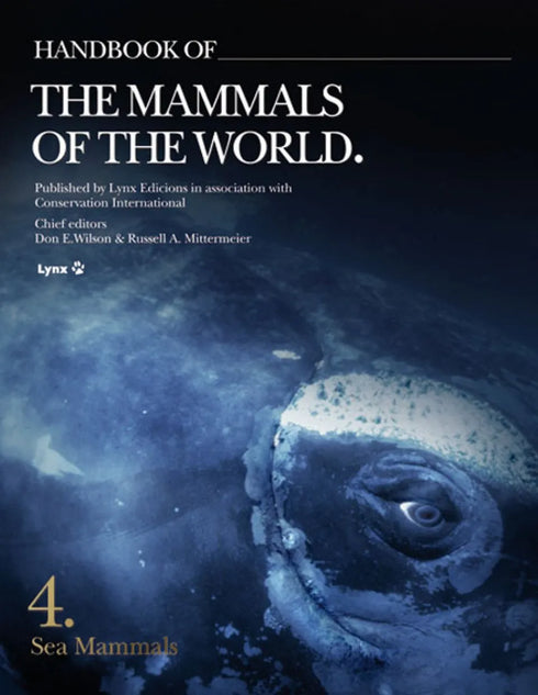 Handbook of the Mammals of the World no 4 -sea mammals - (Lynx) 2019