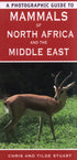 A Photographic Guide to Mammals of North Africa and the Middle East - Stuart,C. 2008