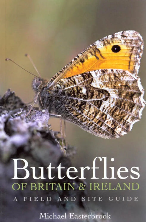 Butterflies of Britain and Ireland: A Field and Site Guide - Easterbrook,M. 2010
