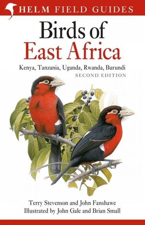 Birds of East Africa: Kenya, Tanzania, Uganda, Rwanda, Burundi - Stevensson, T. & Fanshawe, J. 2023
