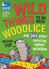 Wild Things to do with Woodlice and 364 other amazing nature activities (Cox)