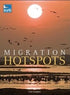 Migration Hotspots - The World’s Best Migration Sites (Harris) 2013