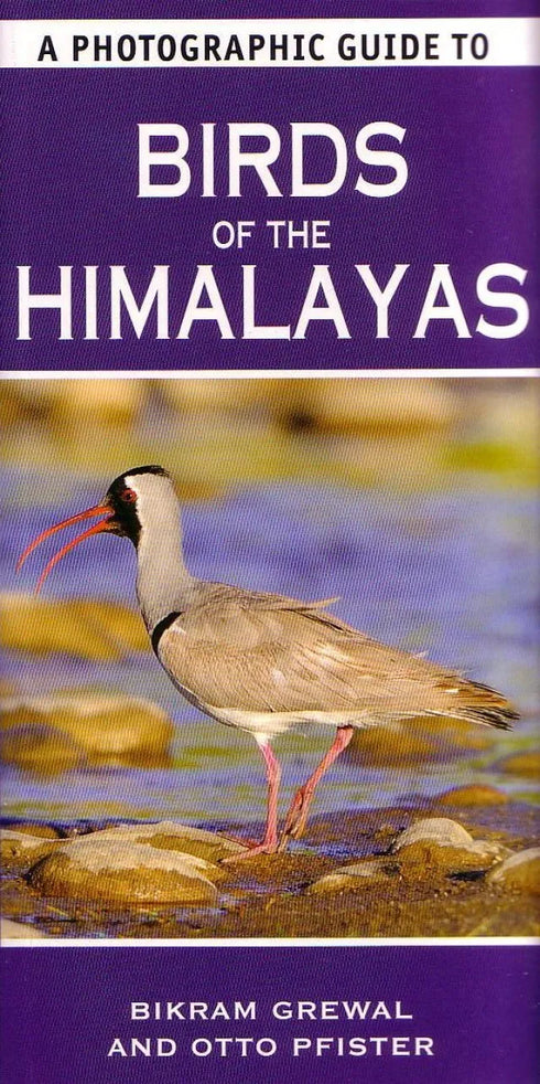 A Photographic Guide to Birds of the Himalayas -Grewal 2013
