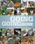 Going going Gone - 100 animals and plants on the verge of extinction- 2013