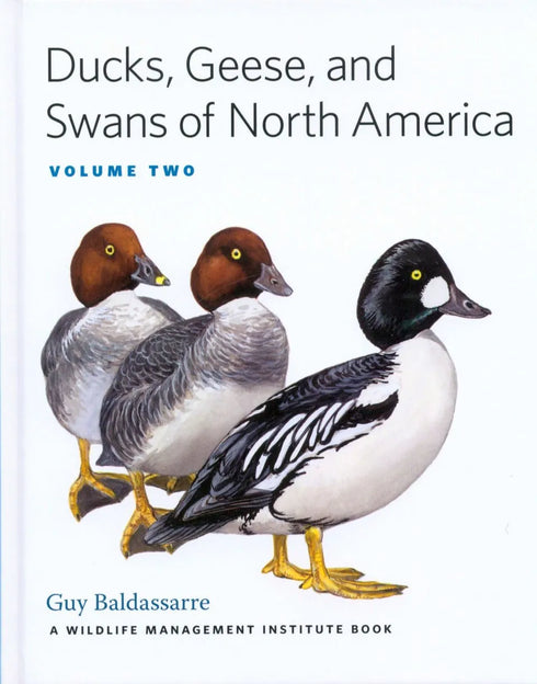 Ducks, Geese and Swans of North America, (2-Volume Set) - Baldassarre, G. 2014