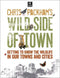 Chris Packham’s Wild Side of Town - Getting to know the wildlife in our towns and cities.