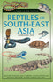 Field Guide to the Reptiles of South-East Asia - Indraneil Das 2015