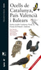 Ocells de Catalunya, País Valencià i Balears: Inclou també Catalunya Nord, Franja de Ponent i Andorra - Estrada,J 2014
