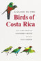 Guide to the Birds of Costa Rica - Stiles, G. uusintapainos 2003