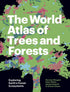 The World Atlas of Trees and Forests - Shugart,H. 2022