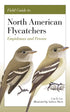 Field Guide to North American Flycatchers- Empidonax and Pewees - Cin-Ty Lee 2023