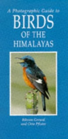 A Photographic Guide to Birds of the Himalyas (Grewal) 1998