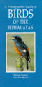 A Photographic Guide to Birds of the Himalyas (Grewal) 1998