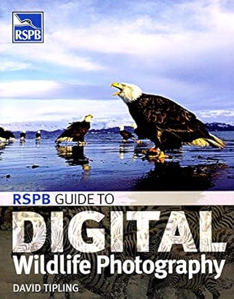 RSPB Guide to Digital Wildlife Photography - Tipling,D. 2006