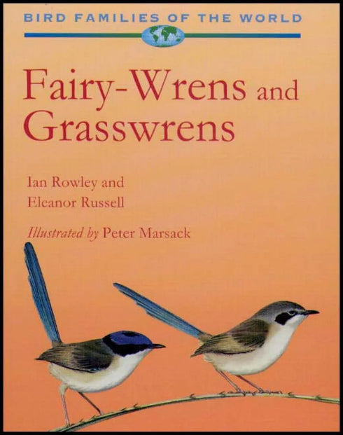 Fairy-Wrens and Grasswrens - Rowley,I. 1997