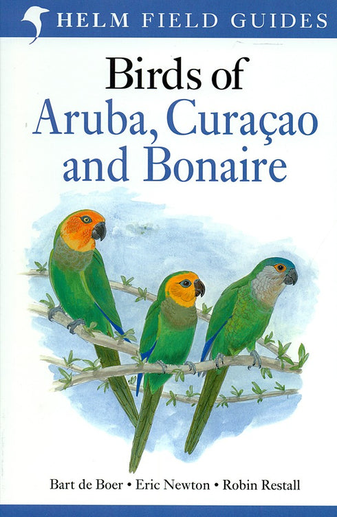 Birds of Aruba, Curaçao and Bonaire - Boer ym. 2012