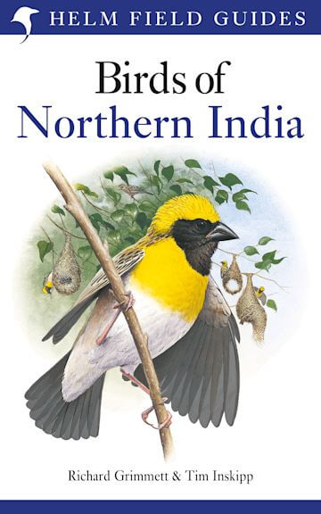 Birds of Northern India - Grimmett, R. & Inskipp, T. 2018
