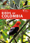 Birds of Colombia. A Photographic Guide - Pfister, O. 2022