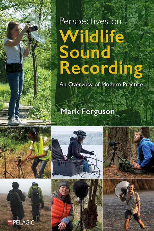 Perspectives on Wildlife Sound Recording, Mark Ferguson 2026