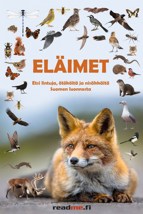 Eläimet etsi lintuja, ötököitä ja nisäkkäitä Suomen luonnosta - lasten luonto-opas - Ovaskainen,V. 2021