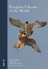 Peregrine Falcons of the World - White,C.M. 2013