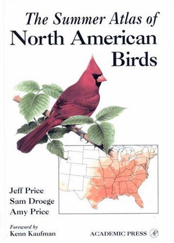 The Summer Atlas of North American Birds - Price,J. ym. 2002