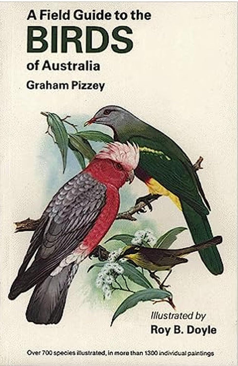 A Field Guide to the Birds of Australia - Graham Pizzey 1994