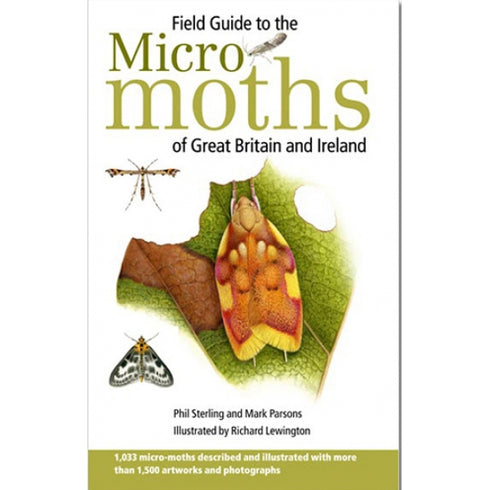 Field Guide to the Micro moths of Great Britain an Ireland -Sterling, Parsons 2016