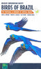 Birds of Brazil -Gwynne, J.A. 2010