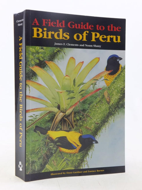 Field Guide to Birds of Peru - James F. Clements  2001