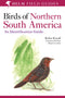 Birds of Northern South America, osa 2: Kuvat ja kartat - Restall, R. 2006