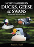 North American Ducks, Geese and Swans: an identification guide - Frank Todd 2018