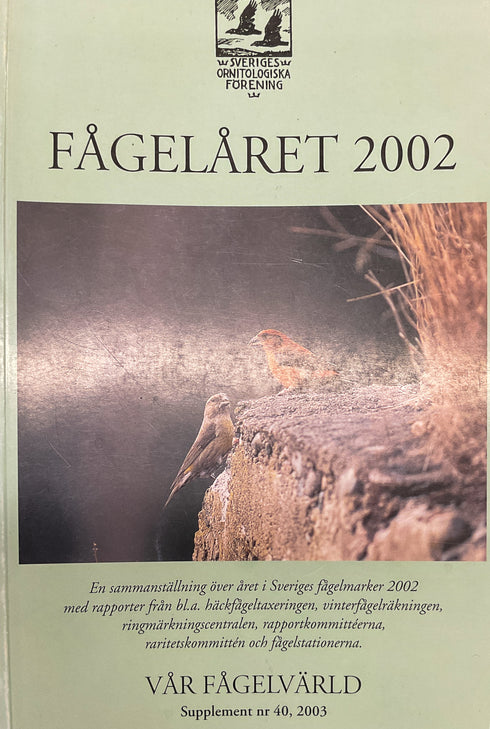 Fågelåret 2002 - Ruotsin lintutieteellinen yhdistys ry 2003