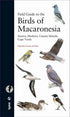 Field Guide to the Birds of Macaronesia: Azores, Madeira, Canary Islands, Cape Verde (Carcia-del-Rey)