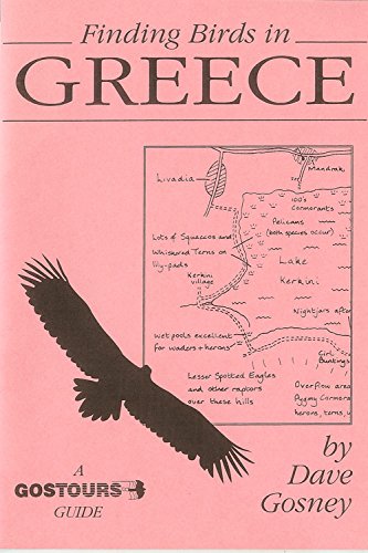 Finding Birds in Greece - Dave Gosney 2010