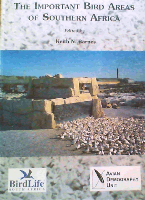 The Important Bird Areas of Southern Africa - Keith N Barnes 1998