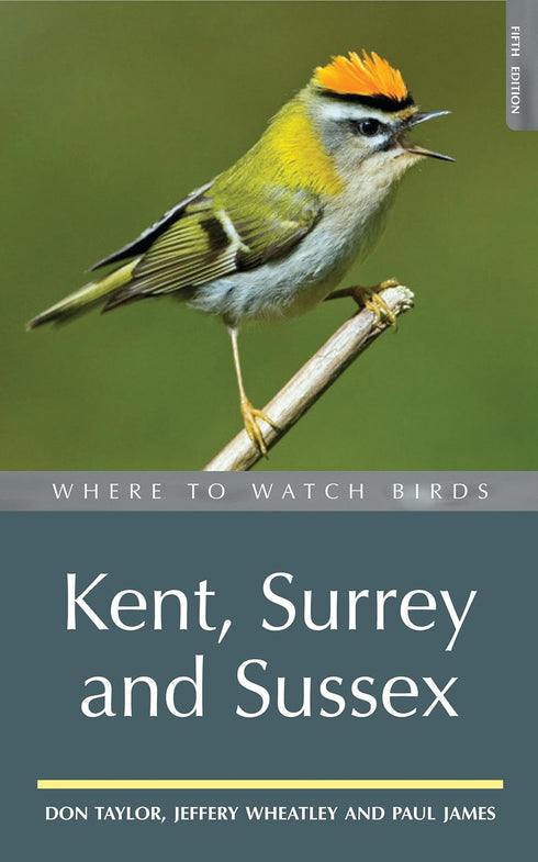 Where to Watch Birds in Kent, Surrey, Sussex - Taylor, D. 2009