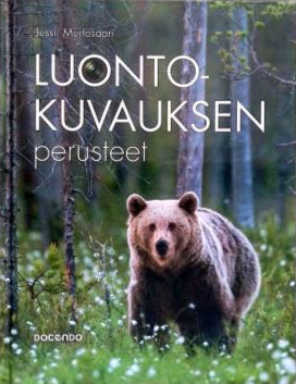 Luontokuvauksen perusteet - Murtosaari Jussi 2017