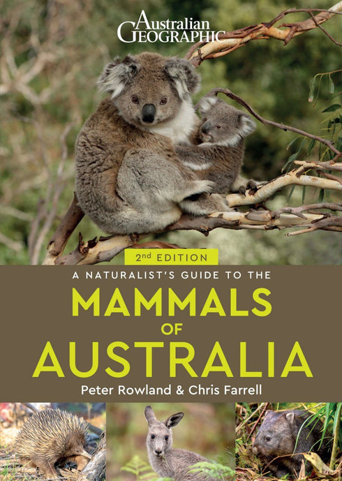 Naturalist's Guide to mammals of Australia 2. ed - Peter Rowland and Chris Farrell 2022