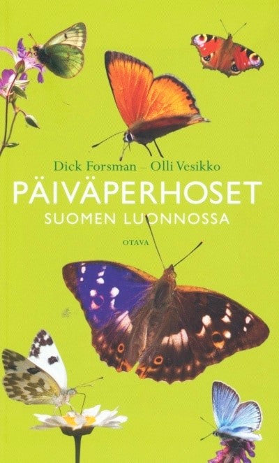 Päiväperhoset Suomen Luonnossa - Forsman,D.; Vesikko,O. 2020