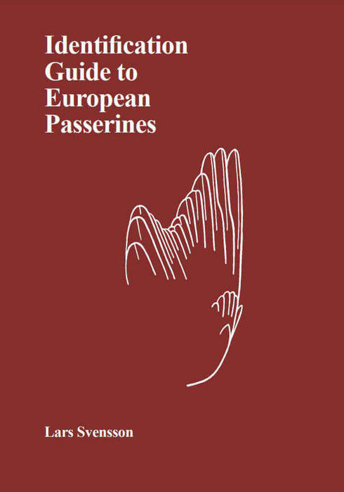 Identification Guide to European Passerines, 5th edition - Svensson, 2023