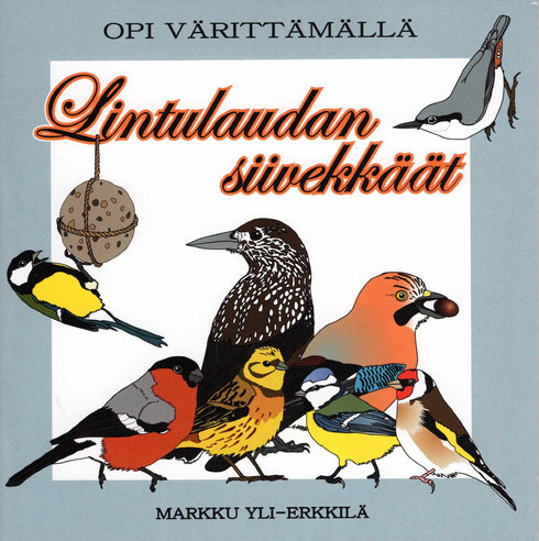 Lintulaudan siivekkäät, opi värittämällä (2016) värityskirja