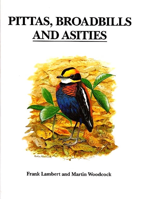 Pittas, broadbills & Asities - Lambert, F. 1996