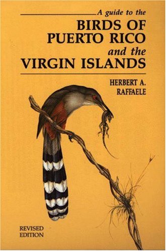 Birds of Puerto Rico and the Virgin Islands - Raffaele,H.A. 1992